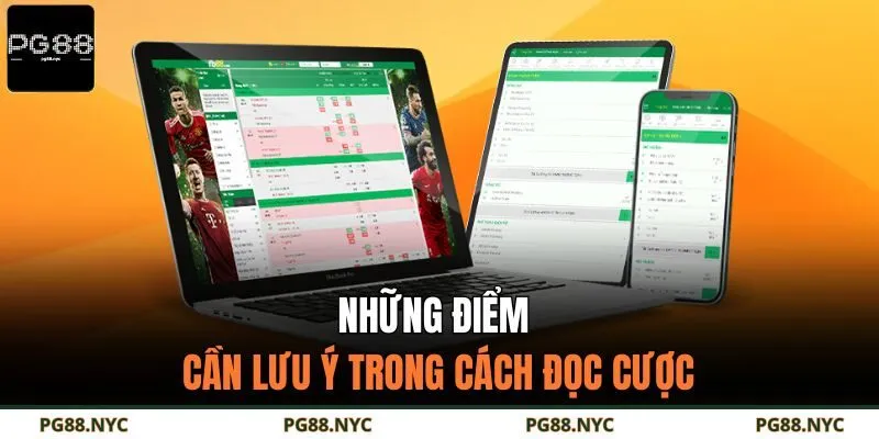 Những điểm cần lưu ý trong cách đọc cược
