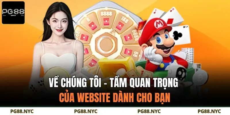 Về chúng tôi - Tầm quan trọng của website dành cho bạn